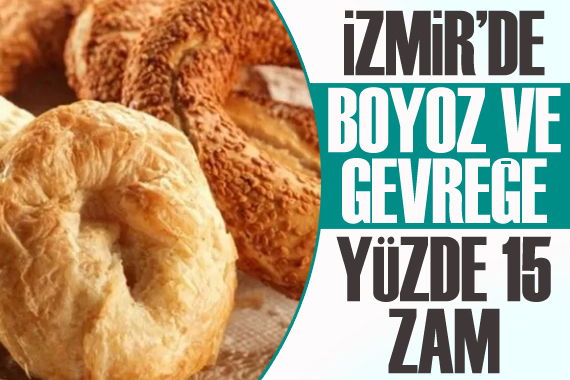 İzmir’de boyoz ve gevreğe yüzde 15 zam