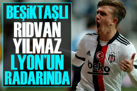 Rıdvan Yılmaz, Lyon’un radarında!