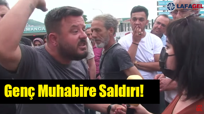Genç Muhabire Saldırı